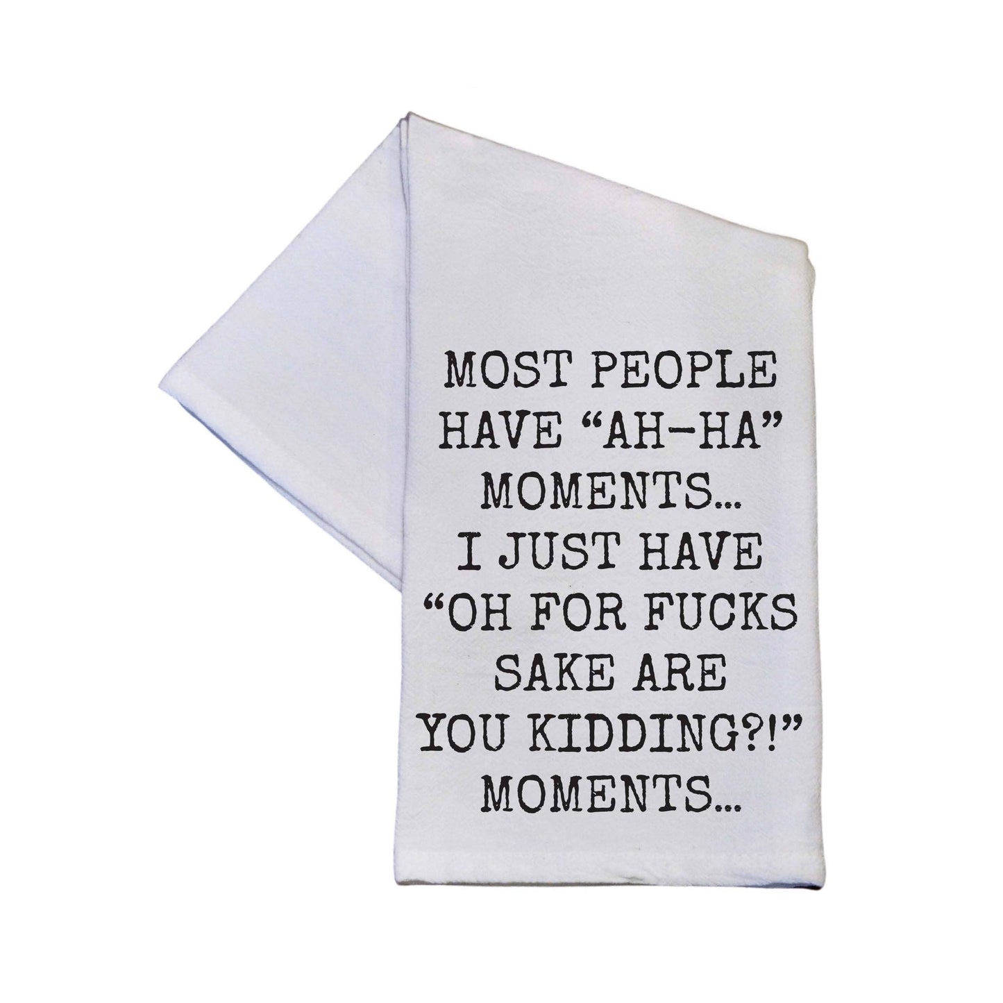 Are You Kidding Tea Towel