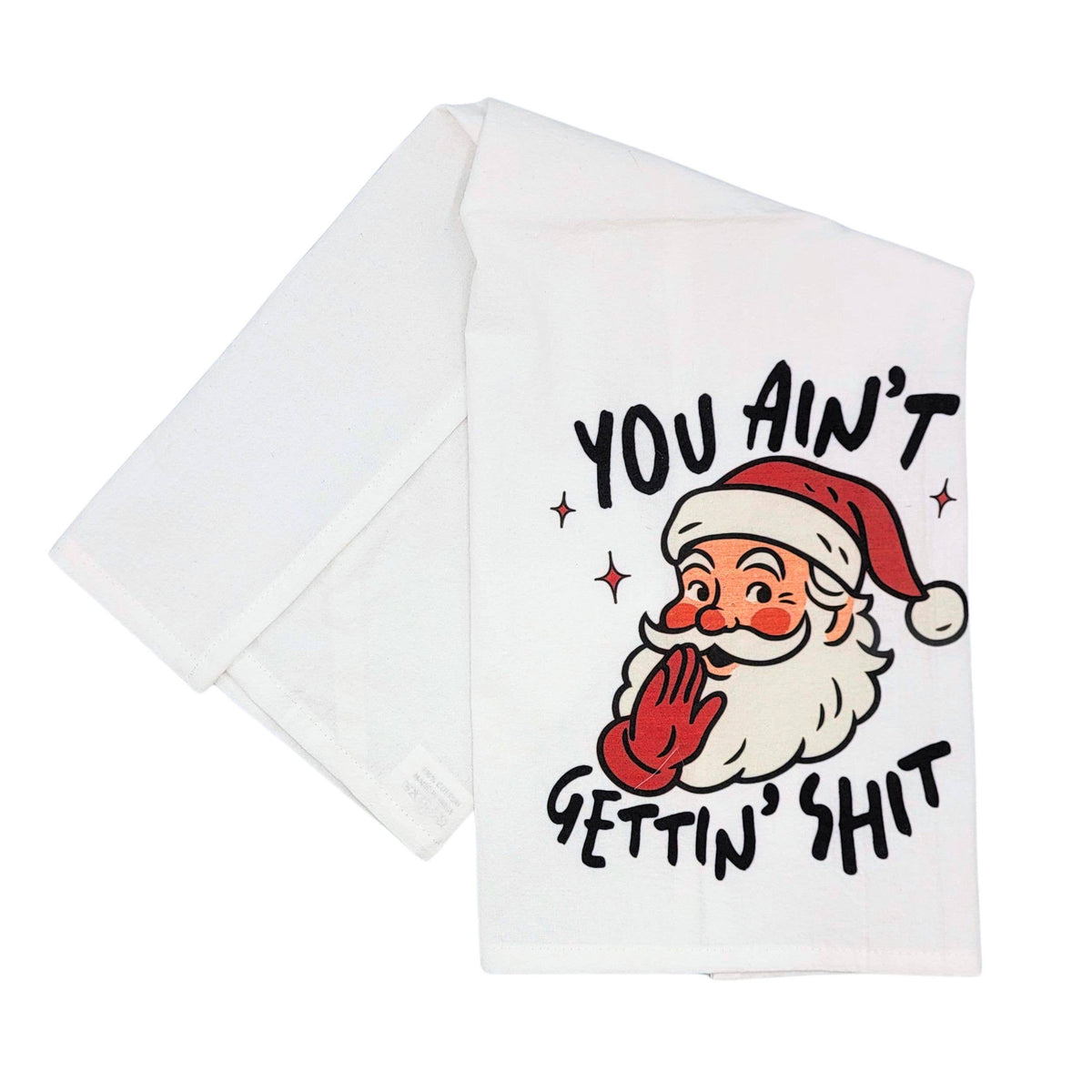 You Ain't Getting Funny Santa Christmas Tea Towels - 2025
