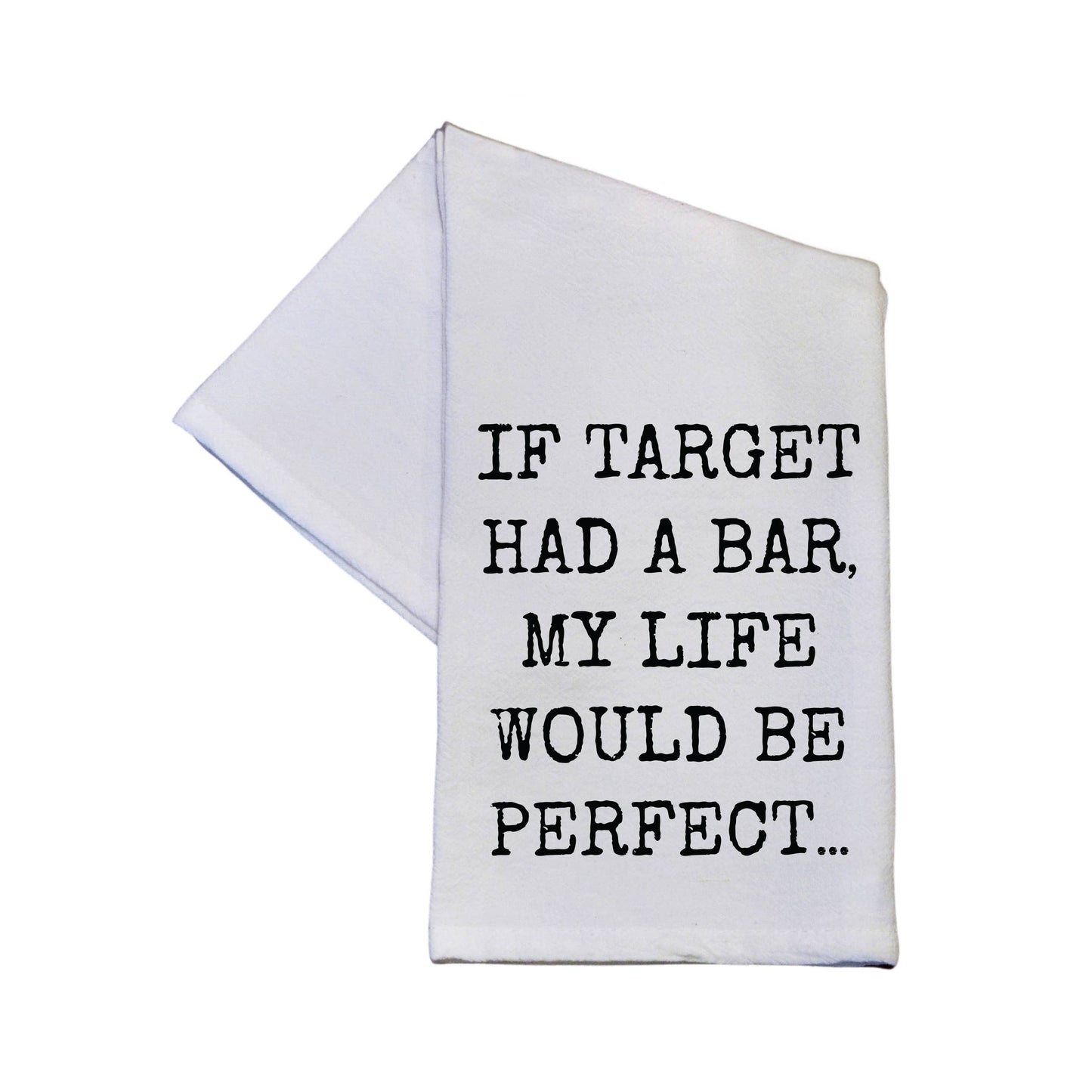 If Target Had A Bar Tea Towel