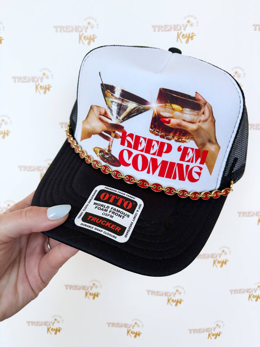 Keep Em' Coming Trucker Hat